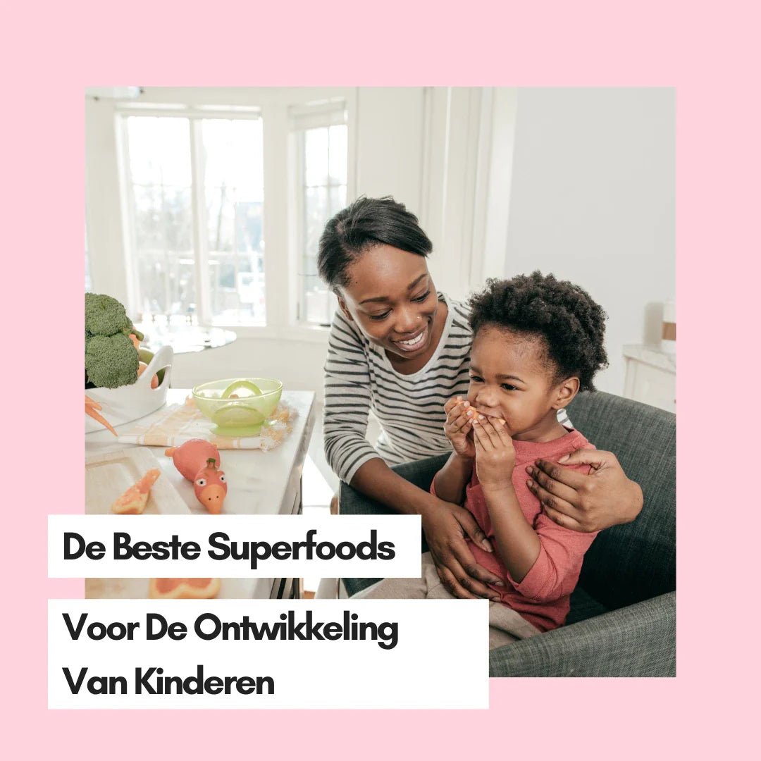 De Beste Superfoods voor de Ontwikkeling van Kinderen - Kruidenland
