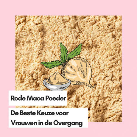 Rode Maca Poeder: De Beste Keuze voor Vrouwen in de Overgang - Kruidenland